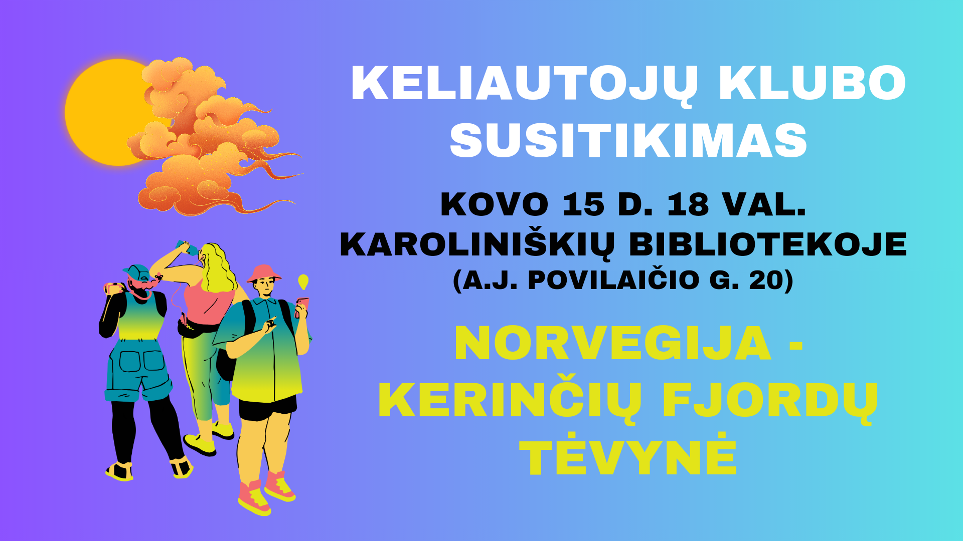 Karoliniškių bibliotekos keliautojų klubo susitikimas | Norvegija – kerinčių fjordų tėvynė