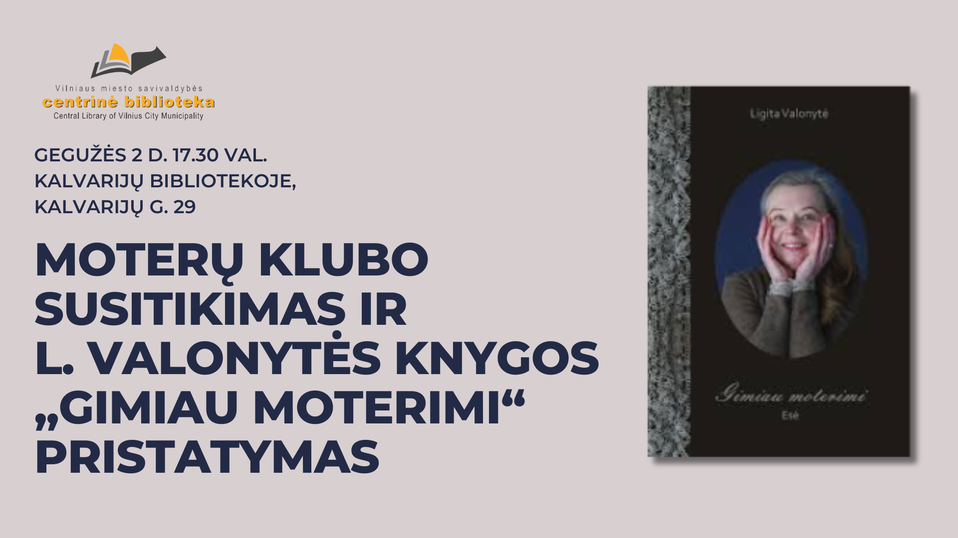 Moterų klubo susitikimas ir L. Valonytės knygos „Gimiau moterimi“ pristatymas