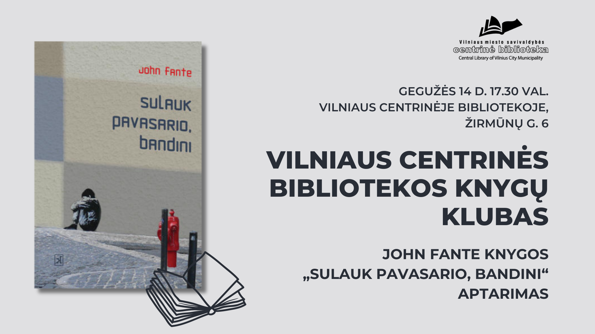 John Fante knygos „Sulauk pavasario, Bandini“ aptarimas | Vilniaus centrinės bibliotekos Knygų klubas