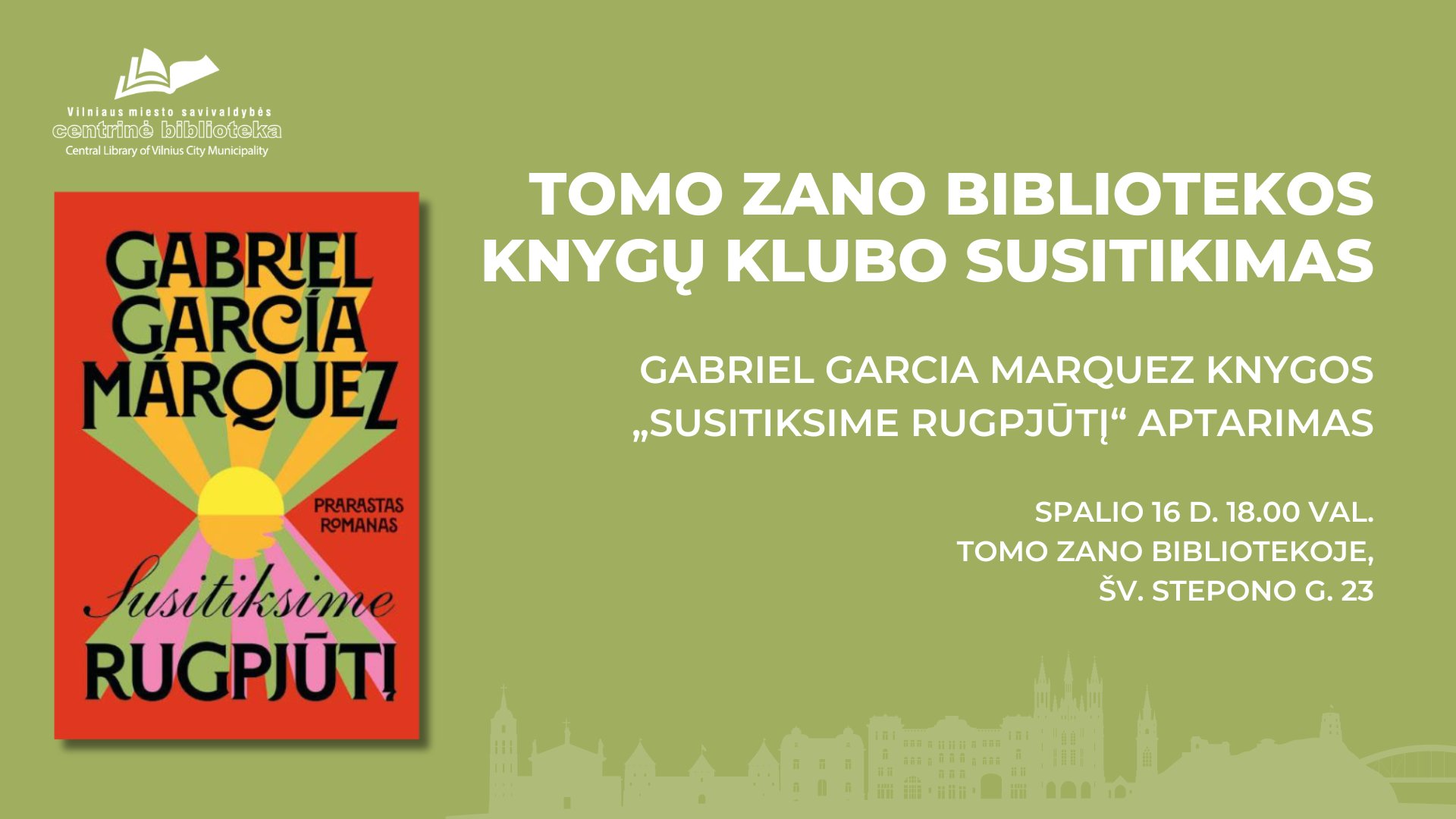 Tomo Zano bibliotekos knygų klubo susitikimas |Gabriel García Márquez romano „Susitiksime rugpjūtį“ aptarimas