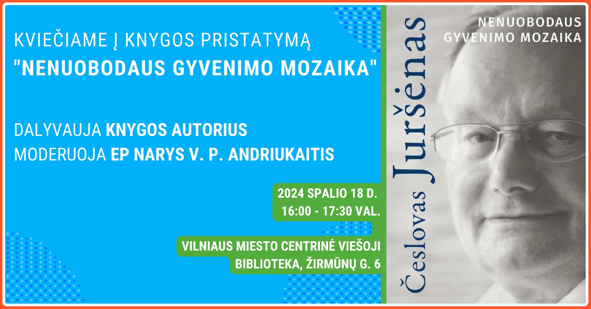 Česlovo Juršėno prisiminimų knygos „Nenuobodaus gyvenimo mozaika” pristatymas
