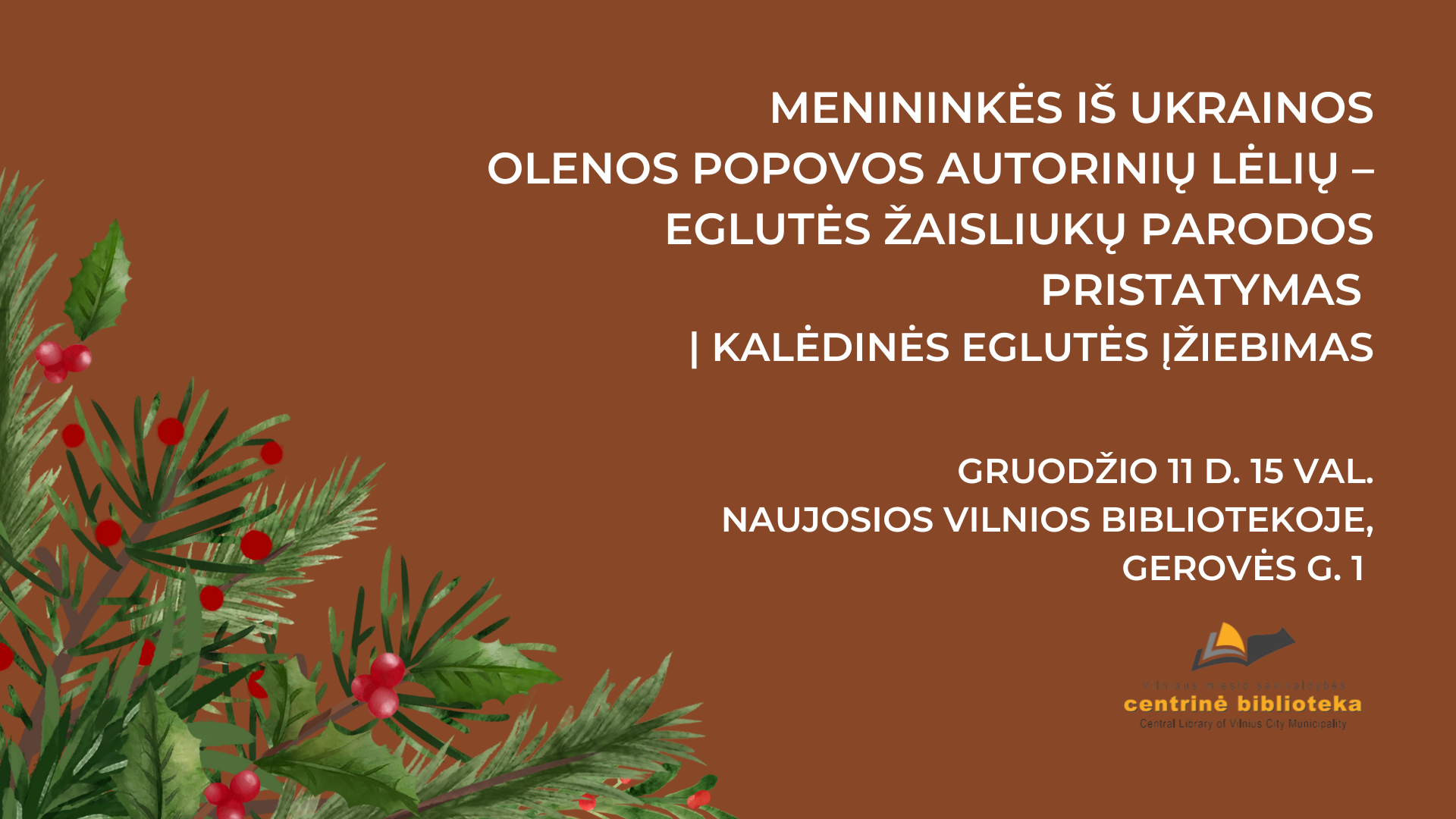 Menininkės iš Ukrainos Olenos Popovos autorinių lėlių – eglutės žaisliukų parodos pristatymas