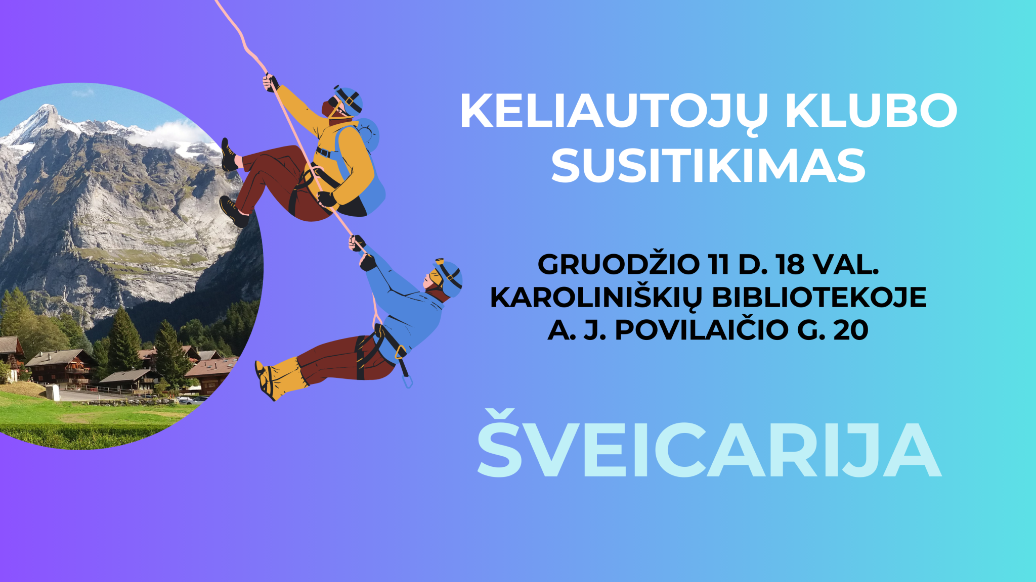 Karoliniškių keliautojų klubo susitikimas | Šveicarija