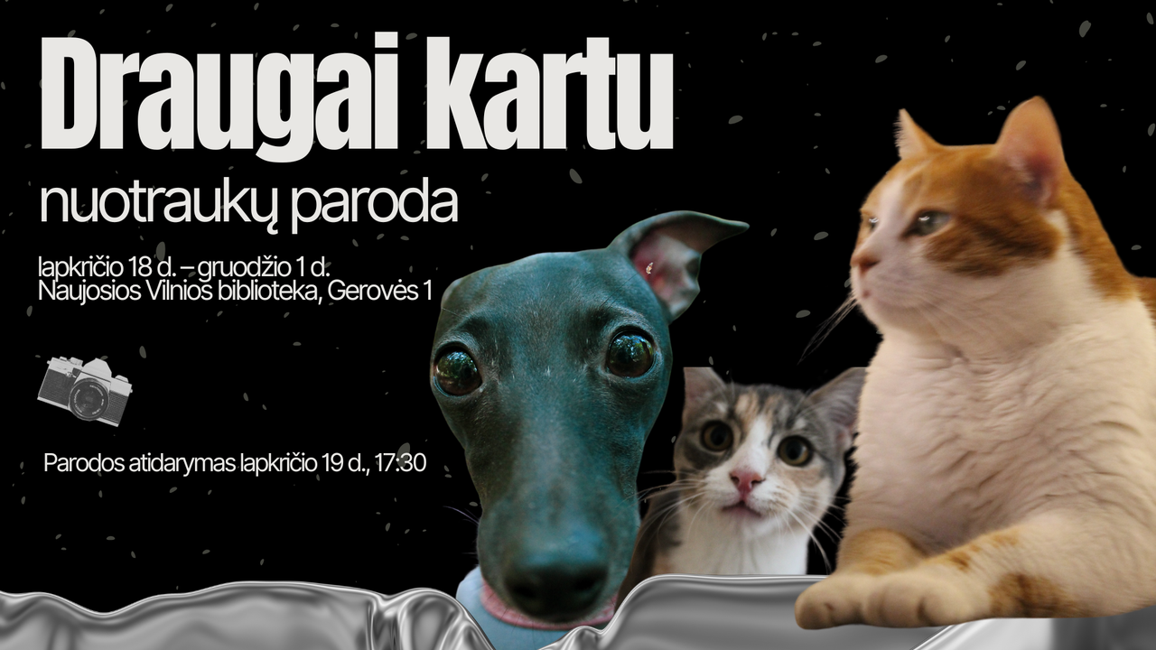 Marios Kutnyakovos nuotraukų paroda „Draugai kartu“