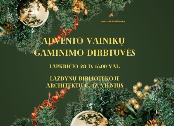 Advento vainikų gaminimo dirbtuvės Lazdynų bibliotekoje