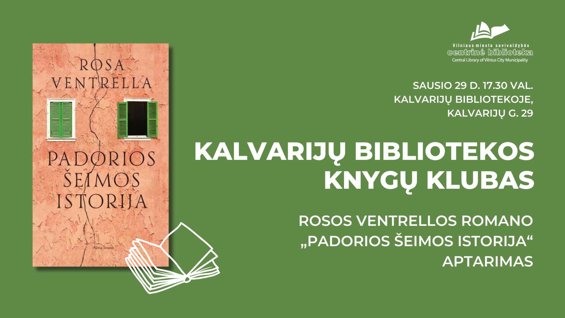 Kalvarijų bibliotekos Knygų klubo 3-asis gimtadienis | Rosos Ventrellos romano „Padorios šeimos istorija“ aptarimas