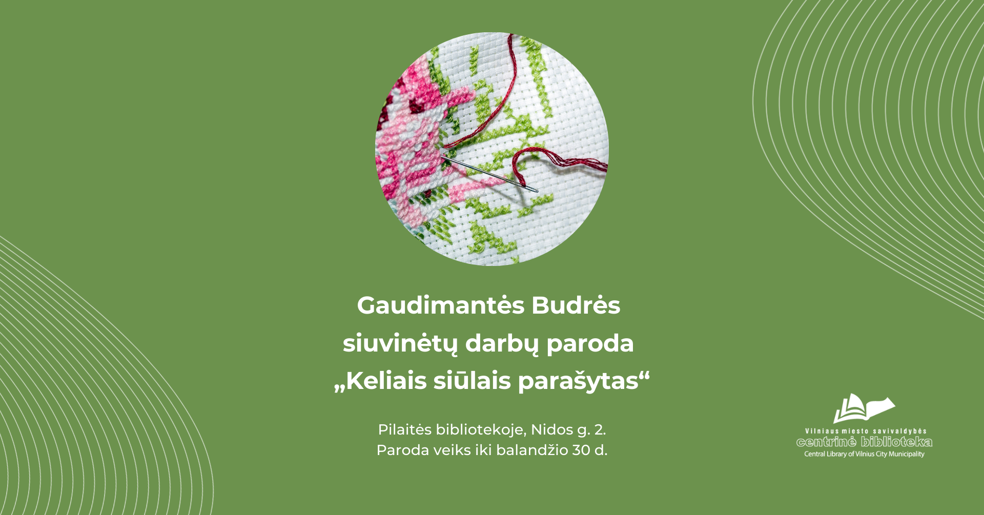 Gaudimantės Budrės siuvinėtų darbų paroda „Keliais siūlais parašytas“