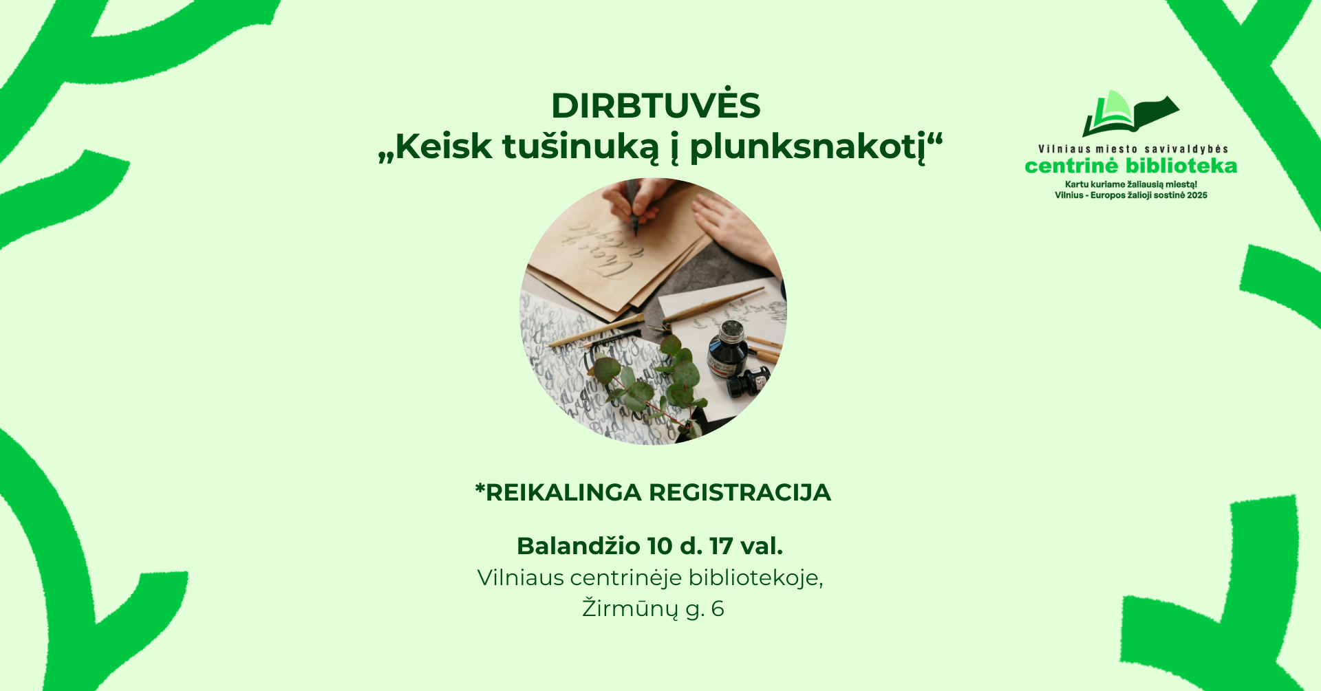 Dirbtuvės: keisk tušinuką į plunksnakotį | REGISTRACIJA