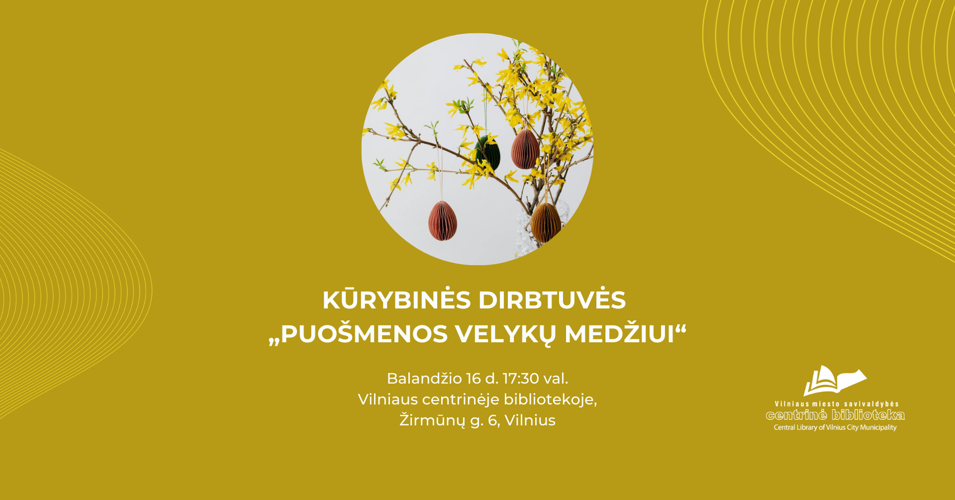 Kūrybinės dirbtuvės „Pasidaryk pats: puošmenos Velykų medžiui“  | REGISTRACIJA