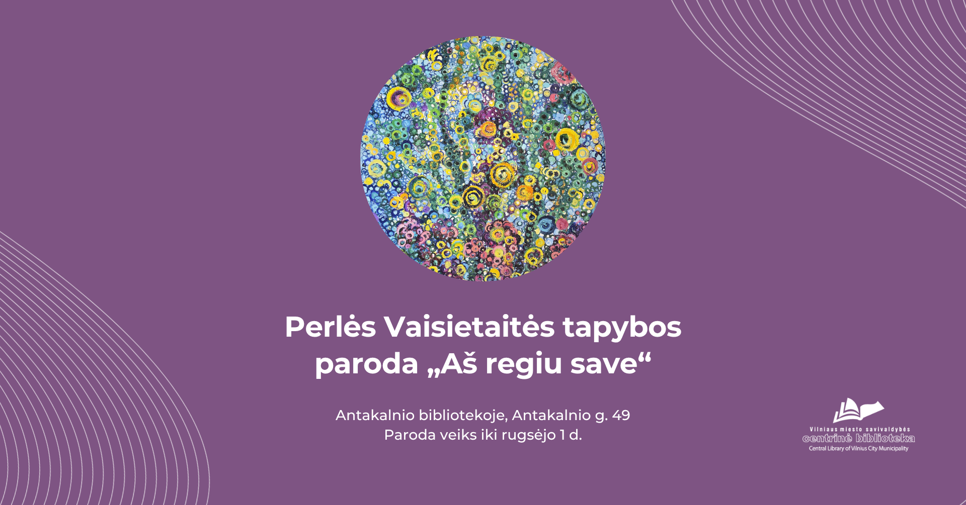 Perlės Vaisietaitės tapybos paroda „Aš regiu save“