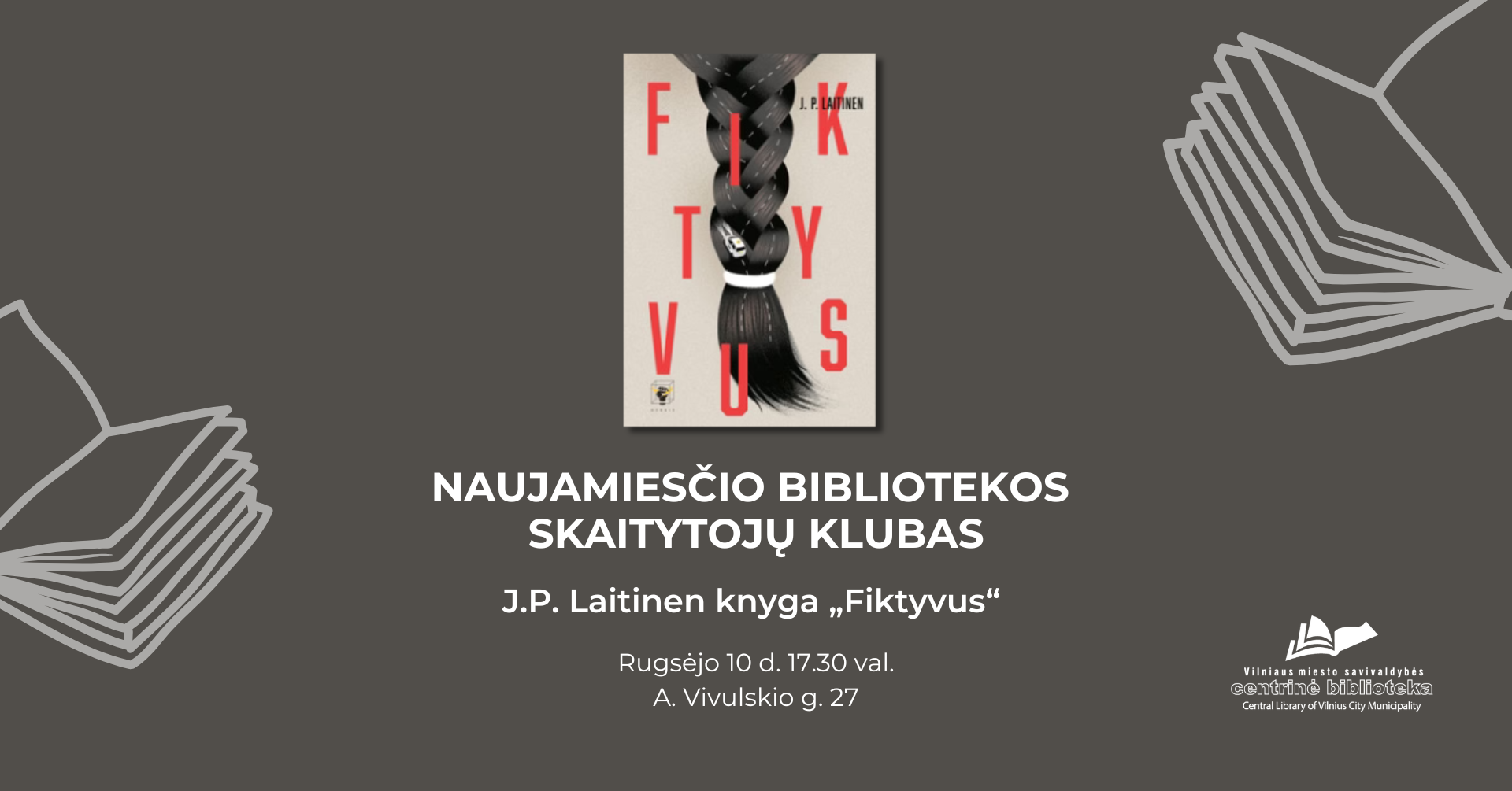Naujamiesčio bibliotekos Skaitytojų klubas | J.P. Laitinen knygos „Fiktyvus“ aptarimas