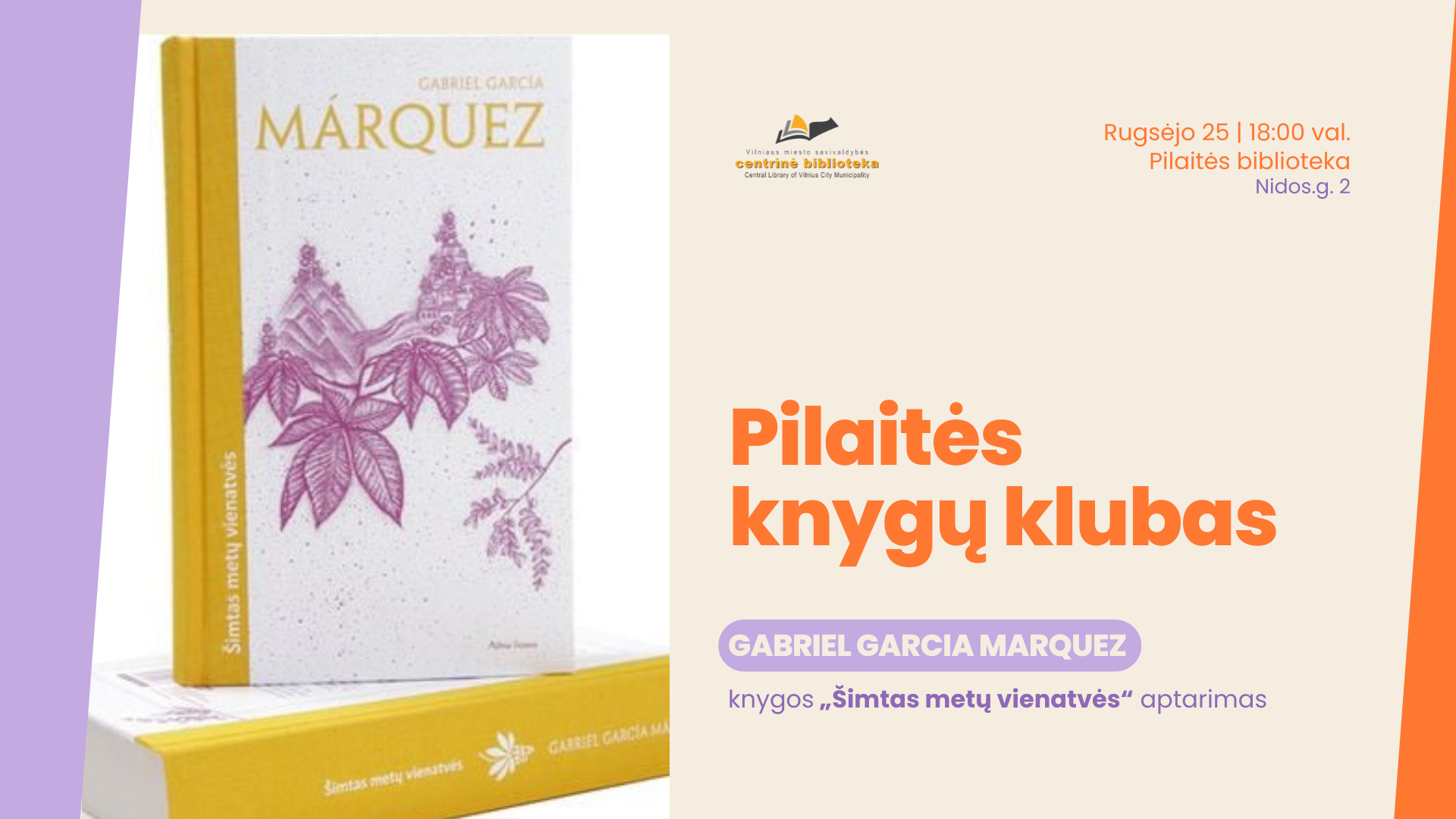 Pilaitės knygų klubo susitikimas | Gabriel Garcia Marques knygos „Šimtas metų vienatvės“ aptarimas