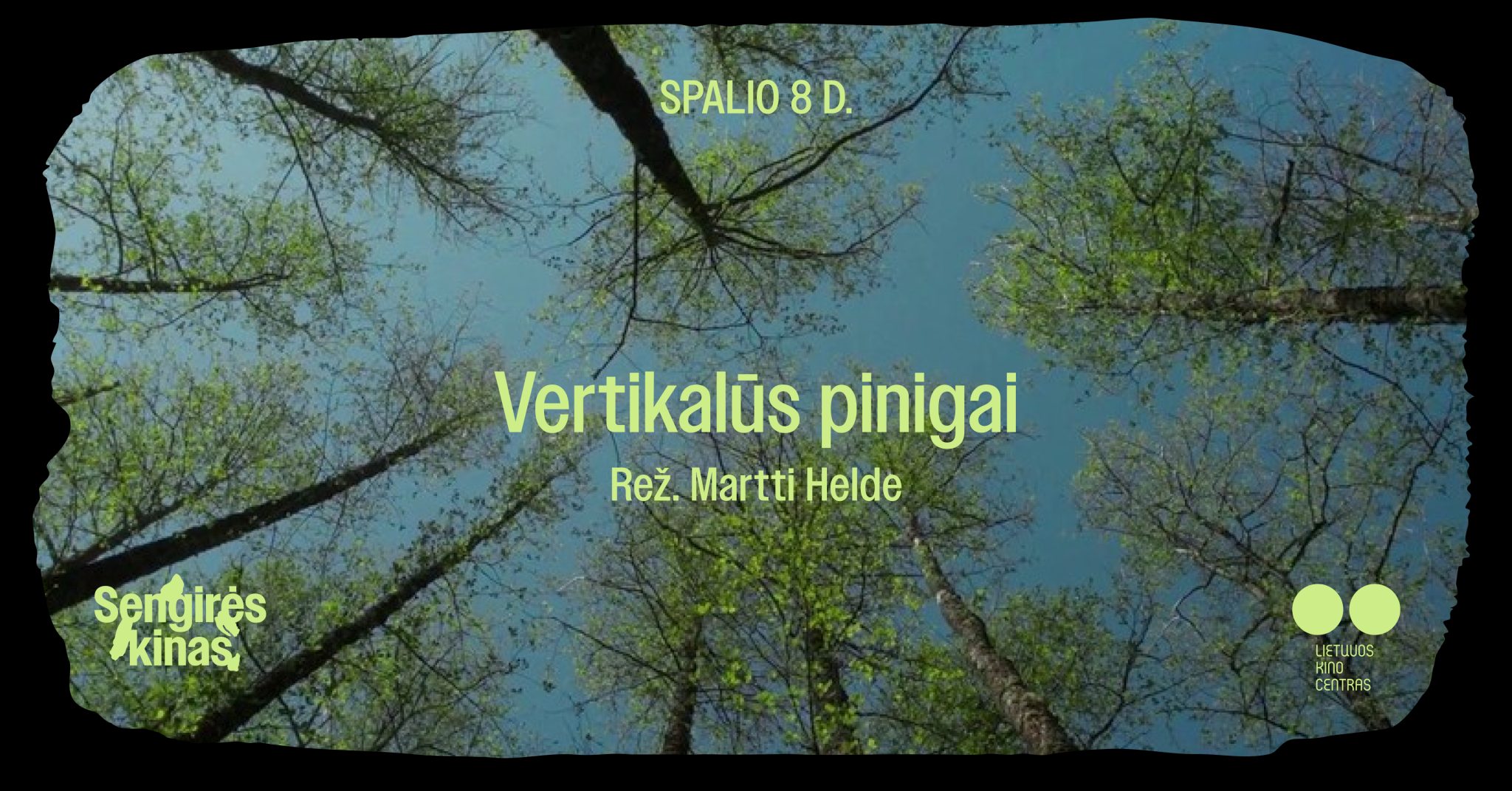 SENGIRĖS KINAS Vilniaus centrinėje bibliotekoje: „Vertikalūs pinigai“