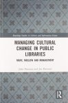 Managing cultural change in public libraries