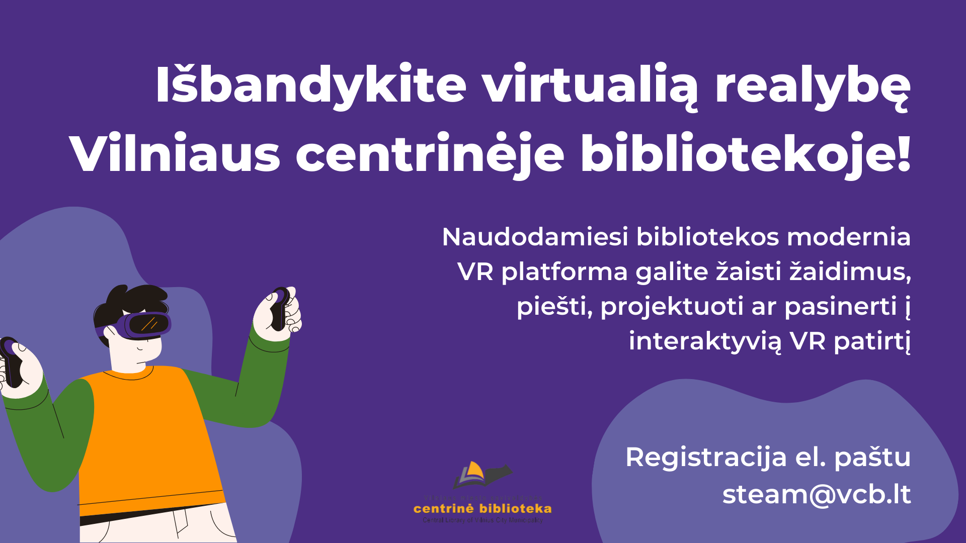 Virtuali realybė Vilniaus centrinėje bibliotekoje