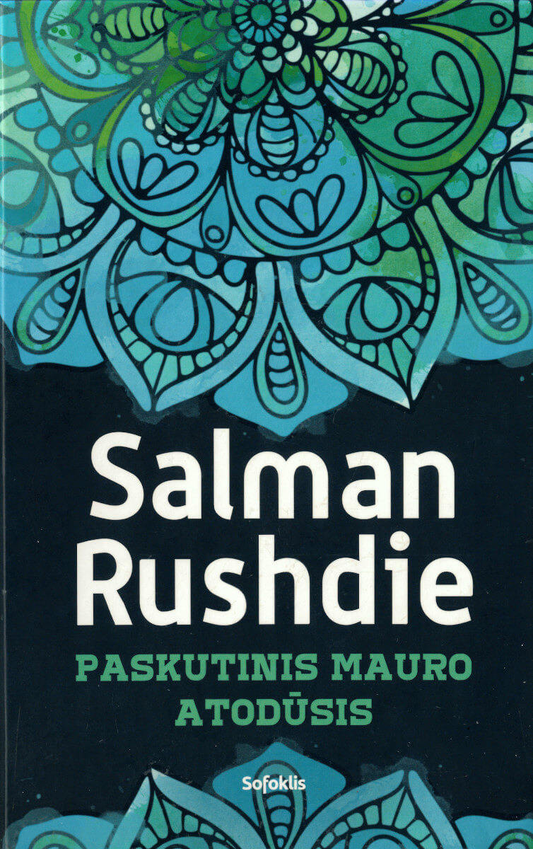 Salman Rushdie. Paskutinis mauro atodūsis