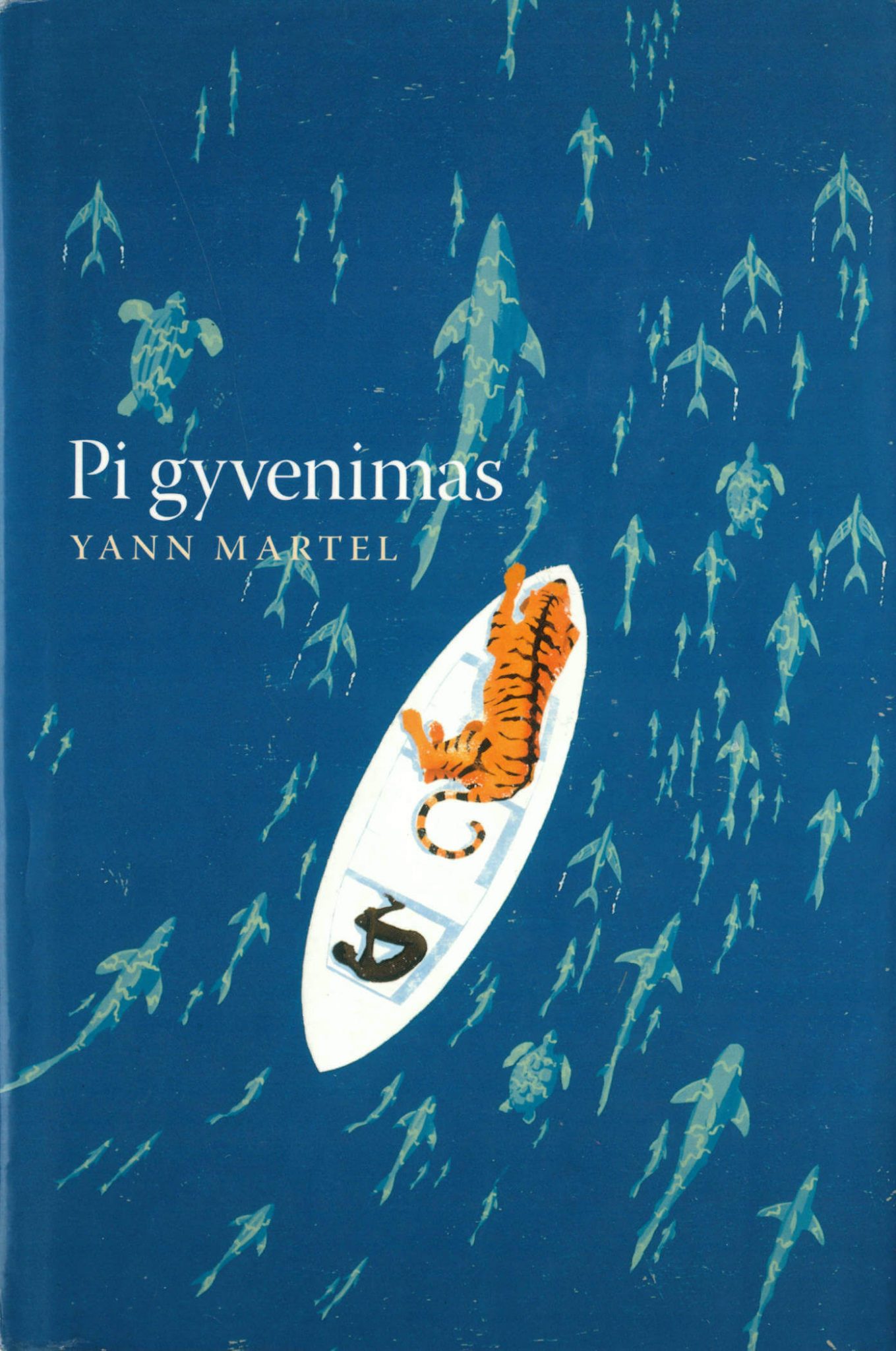 Yann Martel. Pi gyvenimas